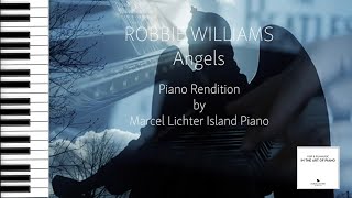 Song No158 quotAngelsquot  Robbie Williams   Piano Rendition by Marcel Lichter Island Piano [upl. by Noside]