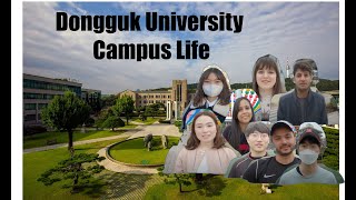 Introducing Dongguk University ll Scholarships and Campus life 동국대 학교 캠퍼스 생활 [upl. by Annoled]