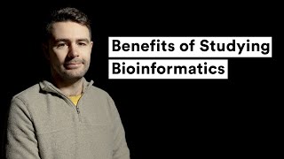 Benefits of Studying Bioinformatics [upl. by Mun]