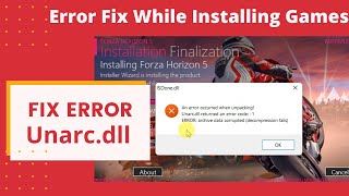 Unarcdll Error Fix While Installing Games Like Forza Horizon in hindi  WIndow 11 Hellotechindia [upl. by Grant]