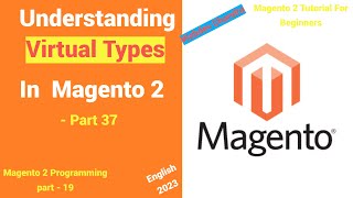 Virtual Types In Magento2  magento2  Magento tutorial for beginners  English [upl. by Aicatsana]