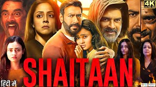 Shaitaan Full Movie In Hindi  Ajay Devgn  R Madhavan  Jyotika  Review amp Amazing Fact [upl. by Vikki]