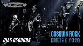 INYECTORES  DÍAS OSCUROS En Vivo  Cosquín Rock Online 2020 [upl. by Yanttirb]