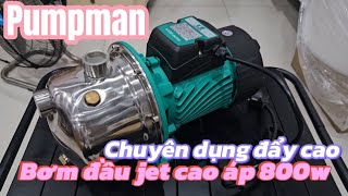 Bơm đẩy cao áp Pumpman 800w 0939789005 [upl. by Tima]