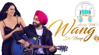 Wang Da Naap Song  Panjabi new song  Ammy Virk  Hard Bass  8D songsCrazyMusic04 [upl. by Lasonde]