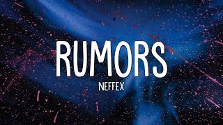 NEFFEX  Rumors Lyrics [upl. by Alakcim396]