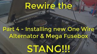 Rewire the Stang Part 4 Install one wire Alternator and mega fuse [upl. by Ricki]