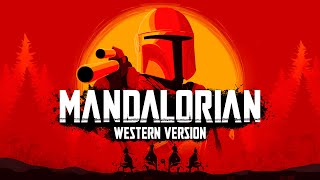 Star Wars The Mandalorian Theme  WESTERN VERSION  Red Dead Redemption Season 3 Soundtrack [upl. by Elizabet]