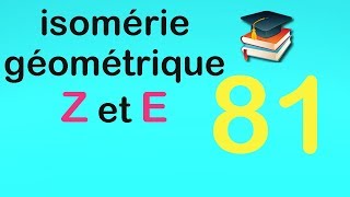 81isomérie géométrique Z et E [upl. by Templas]