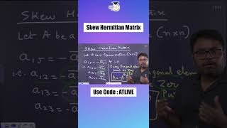 Skew Hermitian Matrix Shorts  Properties of Skew Hermitian Matrix upsc ias shorts [upl. by Girvin937]