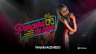 Naiara Azevedo  Parceira de Copo Clipe Oficial [upl. by Anos]