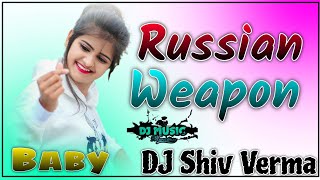 Russian Weapon Song Dj Remix रशियन वेपन instasong djshivverma djshivammaharajpura instaviralsong [upl. by Veljkov]