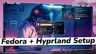 SUPERB FEDORA And HYPRLAND Setup GUIDE  Make Your FEDORA Desktop Look BEAUTIFUL [upl. by Aehtrod600]