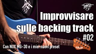 Improvvisare sulle Backing Track scelta dei suoni delle chitarre  03 [upl. by Essined8]