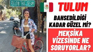 Tulum Bahsedildiği Kadar Güzel mi Meksika Vizesinde Neler Soruyorlar TEK BAŞINA Meksika Gezisi [upl. by Elohc]