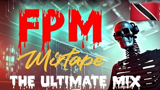 FPM  THE ULTIMATE MIX  MIXTAPE [upl. by Brunhilde]