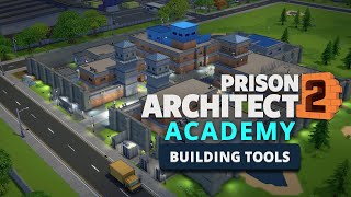 How to build in Prison Architect 2 with Charlie Pryor  Prison Architect Academy [upl. by Cresa]