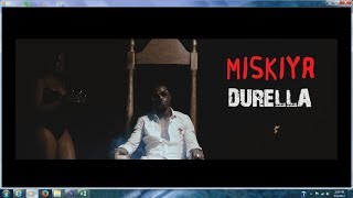 Durella  Miskiya video 2017 [upl. by Marijn777]