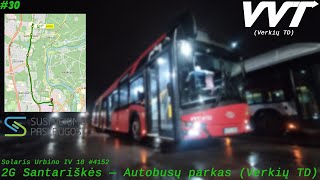 2G maršrutas  Santariškės — Žvalgų g — Verkių TD AP [upl. by Anitsud]