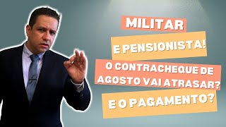 O CONTRACHEQUE DE AGOSTO VAI ATRASAR 🔴E O PAGAMENTO CALMA ENTENDA AQUI [upl. by Viehmann]