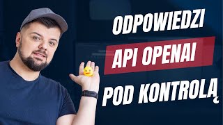 ZARZĄDZANIE FORMATEM ODPOWIEDZI W API OPENAI [upl. by Akemal]