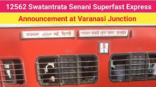 12562 Swatantrata Senani Superfast Express Announcement at Varanasi jn  Varanasi jn Announcement [upl. by Marie]