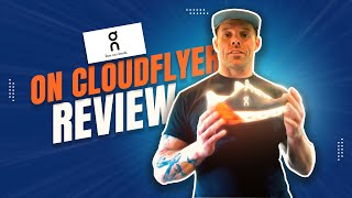 ON Cloudflyer Shoe Review [upl. by Aliek]