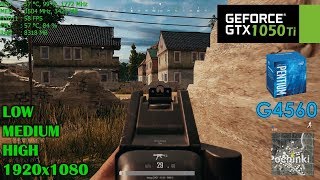 GTX 1050 Ti  Pentium G4560  PUBG 10 Release  1080p Very low Medium High [upl. by Batista644]