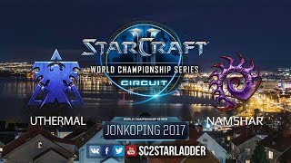 2017 WCS Jonkoping Ro16 uThermal T vs Namshar Z [upl. by Sophi]