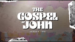 Gospel of John  S2 E4  John 31618 [upl. by Bonacci]