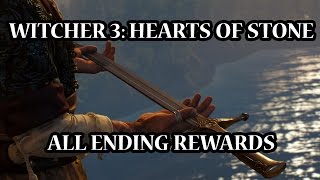 Witcher 3 Hearts of Stone  All Possible Ending Rewards [upl. by Anesor478]