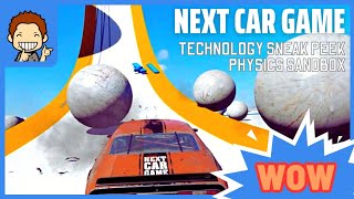 Next Car Game Technology Sneak Peek 20 PHYSICS SANDBOX [upl. by Ettenor304]