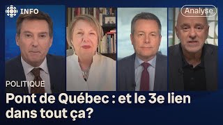 Panel politique  Ottawa va investir 1 G sur 25 ans sur le pont de Québec [upl. by Yraek]