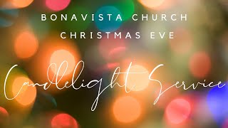 Bonavista Church Livestream  Christmas Eve A Dec 24 2023 [upl. by Rattan]