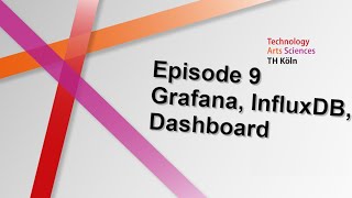 E9 Grafana Dashboard erstellen und mit Daten der InfluxDB anreichern [upl. by Ellives263]