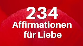 234 Affirmationen für die Liebe in 80 Sekunden [upl. by Neeloc]