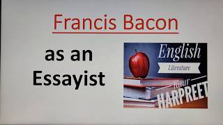 Francis Bacon as an Essayist  Francis Bacon [upl. by Gaulin706]