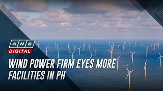 Wind power firm eyes more facilities in PH  ANC [upl. by Imac714]