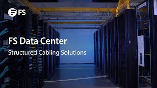 FS Data Center Structured Cabling Solutions  FS [upl. by Leid]