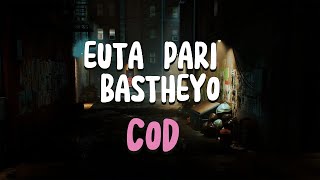 COD  Euta Pari Basthyo Lyrics [upl. by Lust438]