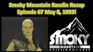 Smoky Mountain Recap Ep 67 May 8 1993 Sunny aka Tammy Fytch Jim Cornette Chris Candido amp More [upl. by Aridni]