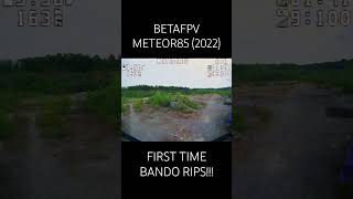 BetaFPV Meteor85 FIRST TIME BANDO RIP fpvfreestyle betafpv [upl. by Cristabel682]