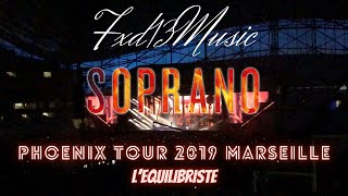 Fxd13Music  SOPRANO  LEQUILIBRISTE PHOENIX TOUR 2019 ORANGE VELODROME MARSEILLE [upl. by Arykat]