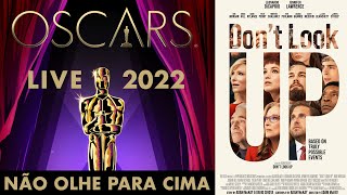 NÃO OLHE PARA CIMA  CLIPE RESUMO  LIVE OSCAR 2022 [upl. by Hoang51]