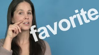 How to Pronounce FAVORITE  American English Pronunciation [upl. by Merchant]