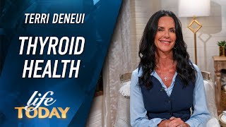 Terri DeNeui Thyroid Health LIFE Today [upl. by Elokkin]