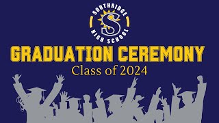 Southridge High School Graduation Ceremony  Class of 2024 [upl. by Nolur]