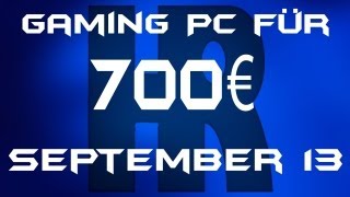 Gaming Pc für 700€ September 13 [upl. by Kliment]