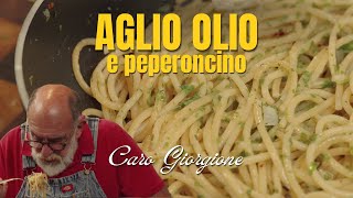 Aglio olio e peperoncino  La ricetta di Giorgione [upl. by Arramas330]