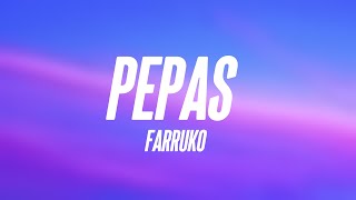 Pepas  Farruko Lyrics Video [upl. by Fabrice]